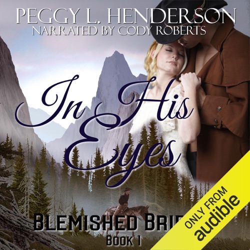 In His Eyes: Blemished Brides, Book 1 (Unabridged) cover
