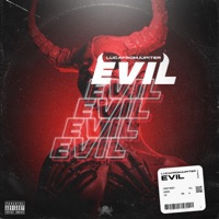 Evil. - Single - Lucafromjupiter