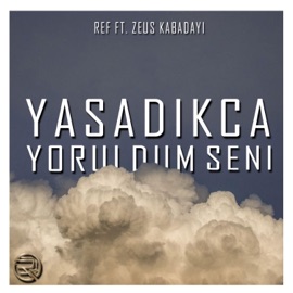 Yaşadıkça Yoruldum Seni (feat. Zeus Kabadayı) Ref74