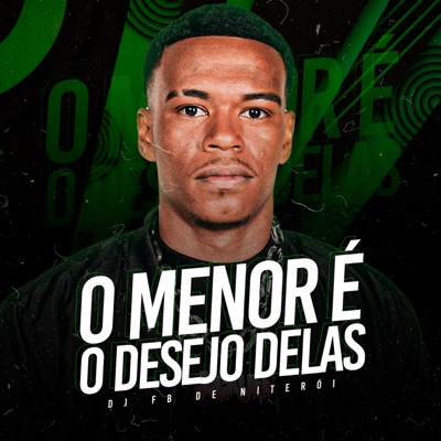 O Menor É o Desejo Delas - Single