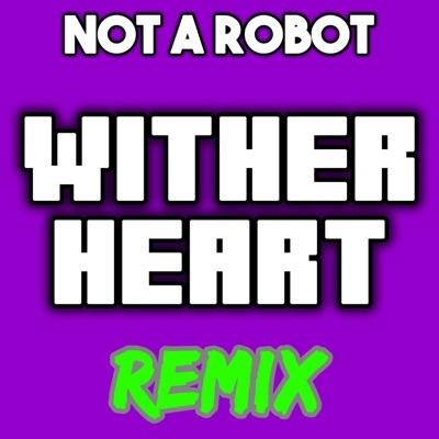 Wither Heart (Remix) - Single