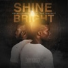 Shine Bright (feat. The Township) - Single