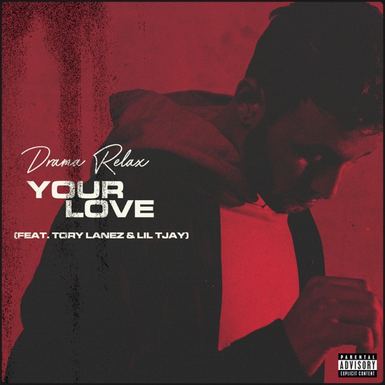 Cover artwork for Your Love (feat. Tory Lanez & Lil Tjay)