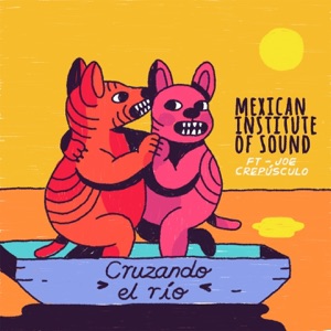 Cruzando el Río (feat. Joe Crepúsculo) - Single