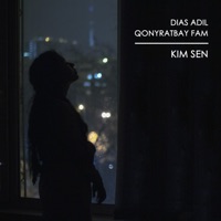 Qonyratbay Fam - Kim Sen (feat. Dias Adil)