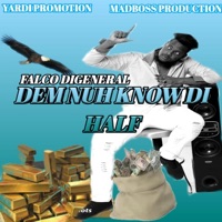 Dem Nuh Know Di Half - Single - Falco DiGeneral