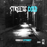 Streets Cold - Single - Dreco Street
