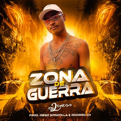 Zona de Guerra (feat. Diego Spindolla & Rodriigo CH) - Single