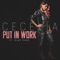Put In Work (feat. Surf Gvng) - Cecelia lyrics