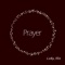 Prayer - LaRa Ahn lyrics