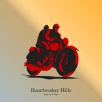 Heartbreaker Hills by Eagle Eyed Tiger