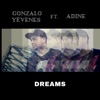 Gonzalo Yévenes - Dreams (feat. Adine)