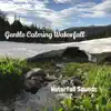 Stream & download Gentle Calming Waterfall - Single