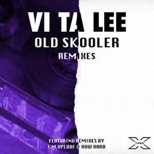 Old Skooler (Remixes) - Single