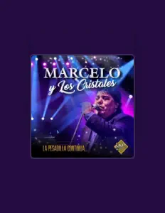 Dengarkan Marcelo y Los Cristales, tonton video musik, baca bio, lihat tanggal tur & lainnya!