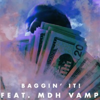 Baggin' It! (feat. MDH Vamp) - Single - Jxy True
