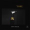 Toru (Radio Edit) - Two Pauz lyrics