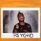 Psycho - Dcaa lyrics