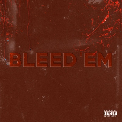 Bleed'em - Single