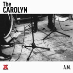 The Carolyn - A.M.