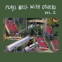 Plays Well With Others, Vol. 2 - NoTalent