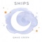 Ships - Qwae Green lyrics