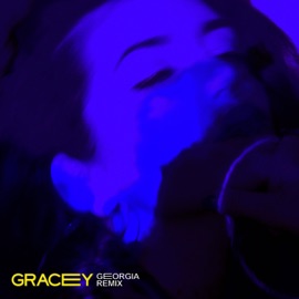 If You Loved Me (Georgia Remix) GRACEY