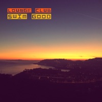 Swim Good (feat. Lucas Kay) [Acoustic] - Single - Lounge Club