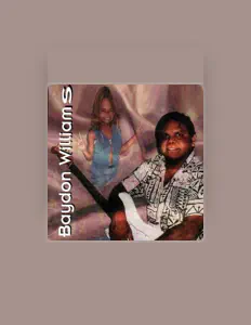 Dengarkan Baydon Williams, tonton video musik, baca bio, lihat tanggal tur & lainnya!
