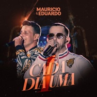 Cada Dia Uma (Ao Vivo) - Single - Maurício & Eduardo