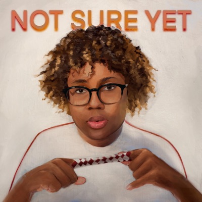 Not Sure Yet - Single