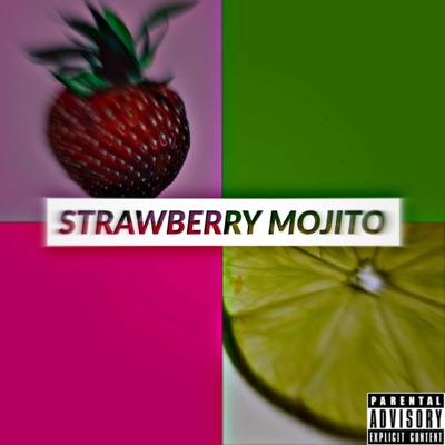 Strawberry Mojito (feat. Haze Hardy) - Single