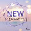 New Dreams: Roman (Green Valley Love, Band 3) - Lilly Lucas