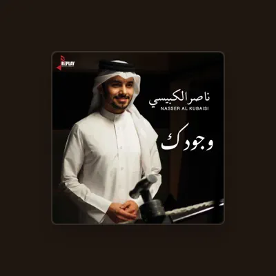Listen to Naser Alkubaisi, watch music videos, read bio, see tour dates & more!