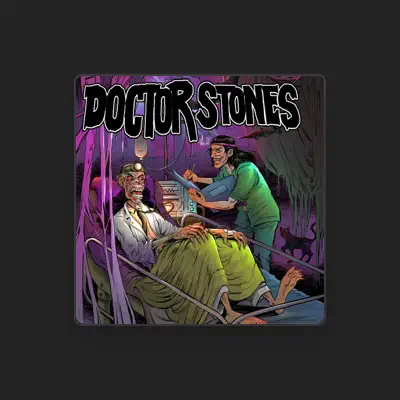 Listen to Doctor Stones, watch music videos, read bio, see tour dates & more!