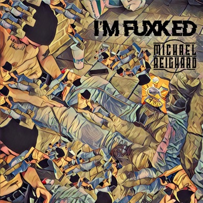 I'm Fuxked - Single