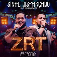 Zé Ricardo & Thiago - Sinal Disfarçado (feat. Israel Novaes) [Ao Vivo]