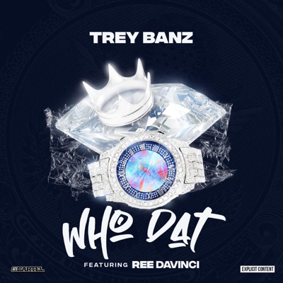 Who Dat (feat. Ree Davinci) - Single