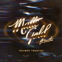 Triumph Twenties (feat. Ionika) [Radio Edit] - Single - MATTE GOLD