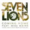 Stream & download Coming Home (feat. Mike Mains) [Seven Lions & Ricky Mears Festival Radio Mix] - Single