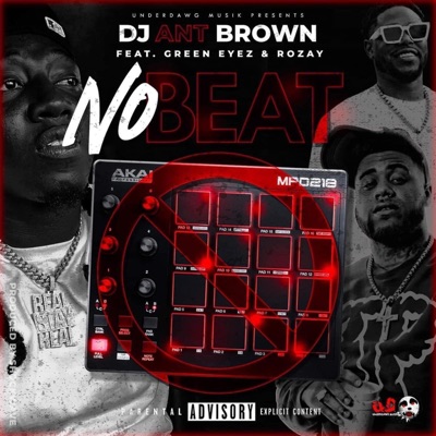 No Beat (feat. Green Eyez & Rozay Dray) [Remix] - Single