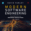 Modern Software Engineering: Doing What Works to Build Better Software Faster (Unabridged) - David Farley