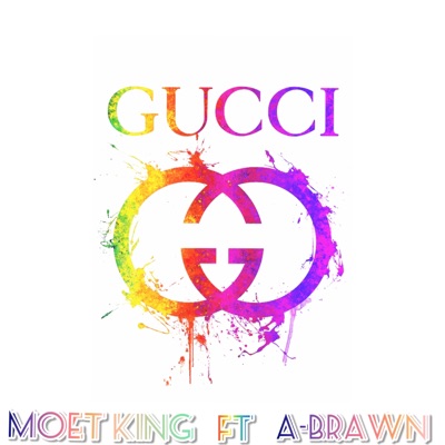 Gucci (feat. A-Brawn) - Single