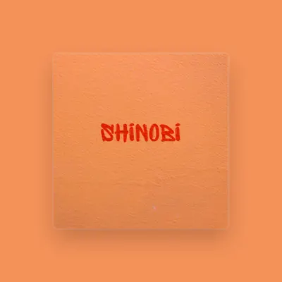 Listen to SHINOBI, watch music videos, read bio, see tour dates & more!