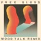 Free Gloss (feat. Nicholas Allbrook) [Mood Talk Remix] - Single