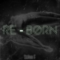 Re-Born - Single - Señor F