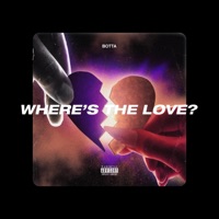 Where's the Love? - Botta