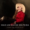 Mais um Dia de Solteira - Single