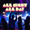 All Night All Day