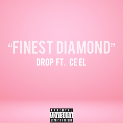 Finest Diamond (feat. Ce El) - Single
